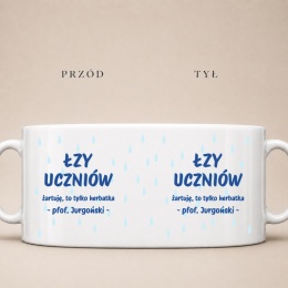 Biały kubek ceramiczny z humorystycznym motywem łez dedykowany na Dzień Nauczyciela