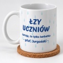 Biały kubek ceramiczny z humorystycznym motywem łez dedykowany na Dzień Nauczyciela